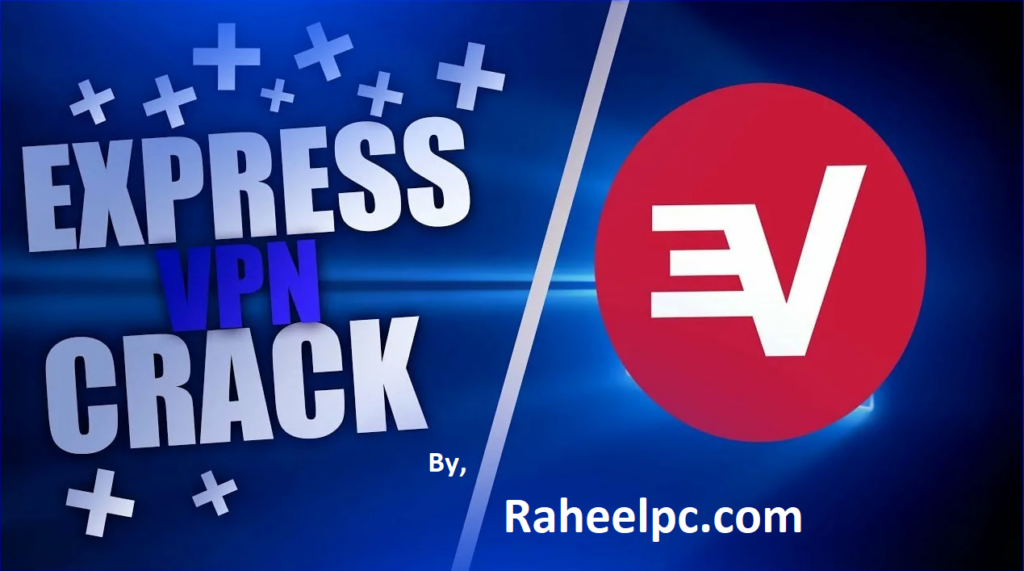 Express VPN 12.68.0.4 Crack Free Download Full Version