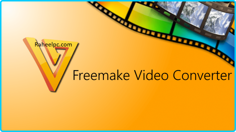 Freemake Video Converter 4.1.13.180 Crack Plus Serial Key 2024